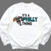 It’s A Philly Thing Sweatshirt