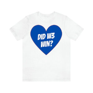 Love Did We Win 3 Heart Shirt