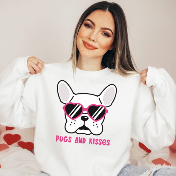 Pugs and Kisses My Dog Valentine Sweatshirt