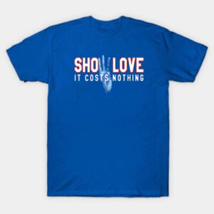 Show Love 3 Damar Hamlin It Costs Nothing Shirt