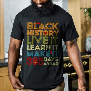 Black History 365 Days A Year Shirt