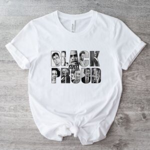 Black History and Proud Month Shirt