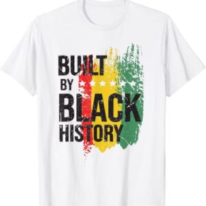 Built By Black History Month Tshirt