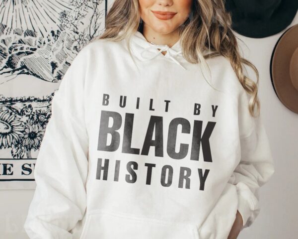 Built By Black History NBA Hoodie Sweatshirt