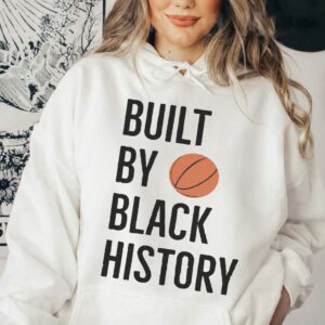 Built By Black History NBA Hoodie