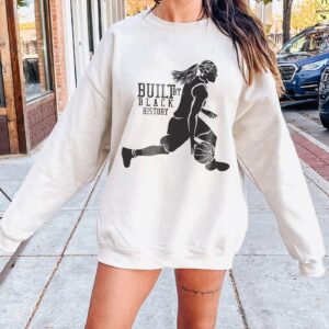 Built By Black History NBA Sweatshirt Tee