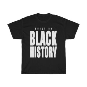 Built By Black History NBA Tshirt