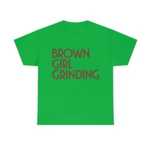 Brown Girl Grinding Black Girl Magic Shirt