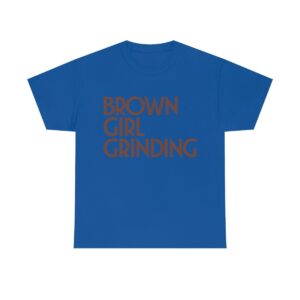 Brown Girl Grinding Black Girl Magic Shirt