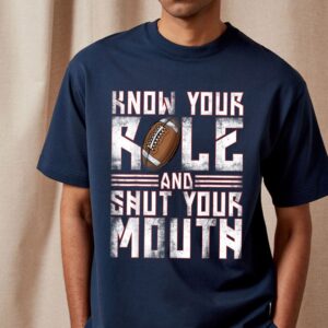 Know Your Role And Shut Mouth Sweatshirt