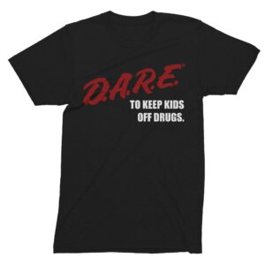 Dare Vintage to Keep off Drugs Shirt