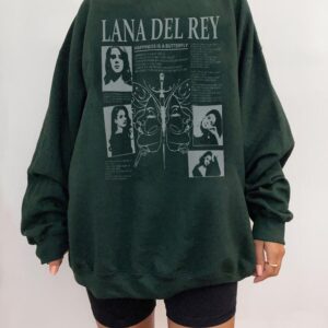 Lana Del Rey Happiness is a Butterfly Sweatshirt