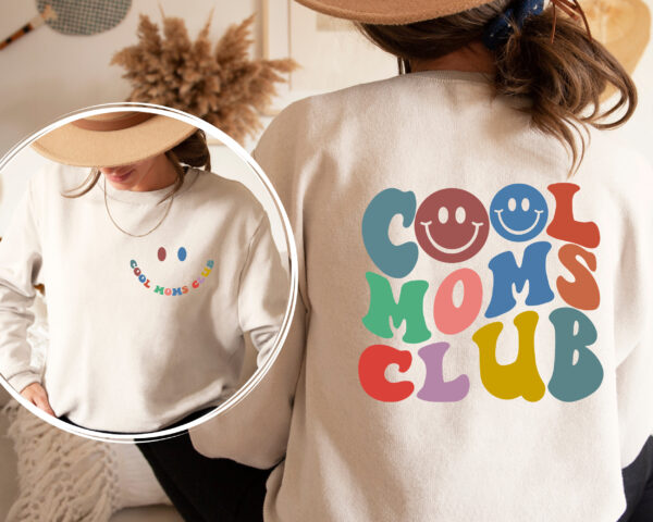 Cool Moms Club Sweatshirt