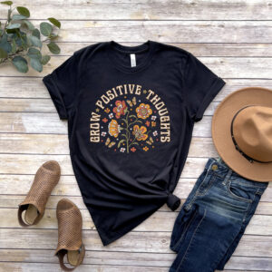 Grow Positive Thoughts Floral T-shirt