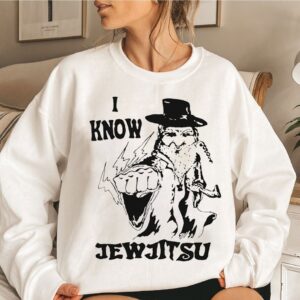 I Know Jew Jitsu Sweatshirt