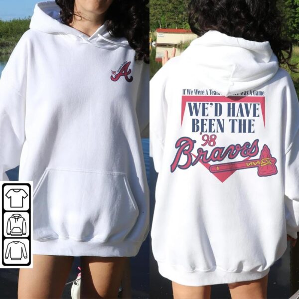 If We Were A Team 98 Braves Song Baseball Shirt