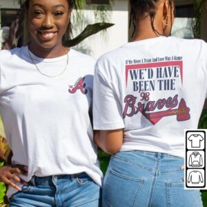 If We Were a Team 98 Braves Song Baseball Shirt