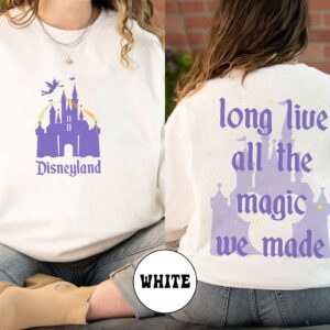 Long Live All The Magic We Made Sweatshirt