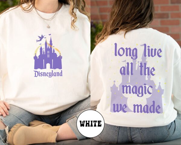 Long Live All The Magic We Made Sweatshirt