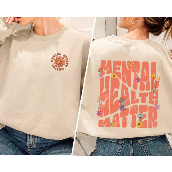 Mental Health Matter Sweatshirt Hoodie