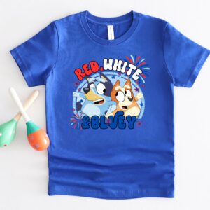 Bluey 4th Of July Red White and Bluey Shirt