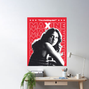 Maxxxine I’m a Fucking Star Poster Decor Art