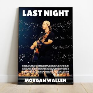 Morgan Wallen Last Night Poster Home Decor