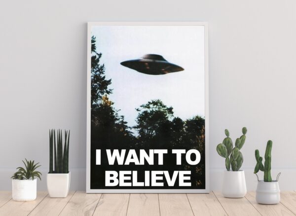 X Files I Want To Believe Poster Decor Art