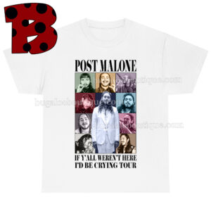 Post Malone Long Hair IYWHIBC Tour Shirt