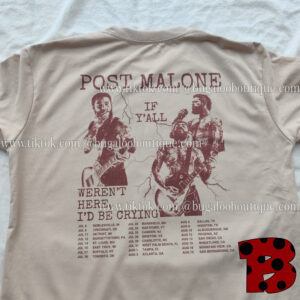 Post Malone If Y’all Weren’t Here I’d Be Crying Tour 2 Sided Tshirt