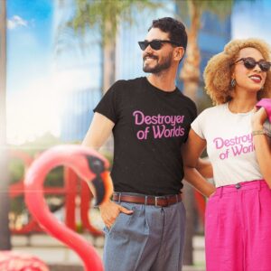 Destroyer Of Worlds Text Barbie Movie Tshirt