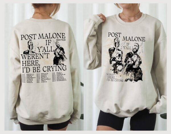 Post Malone If Y’all Weren’t Here I’d Be Crying Sweatshirt