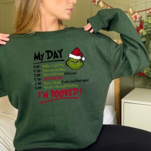 The Grinch My Day I'm Booked Christmas Sweatshirt