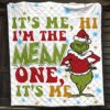 It’s Me Hi Iam The Problem Grinch Blanket