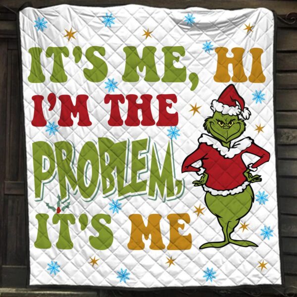 It’s Me Hi Iam The Problem Grinch Blanket