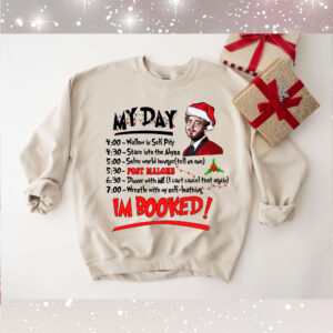 My Day I'm Booked Sweatshirt Post Malone Xmas 2023 Cute